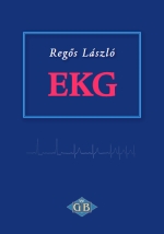 Könyv: EKG ( Regõs László ) - White Golden Book kiadó - orvosi könyv, szakkönyv, könyvkiadás