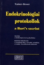 Könyv: Endokrinológiai protokollok Bart's szerint ( Trainer -  Besser ) - White Golden Book kiadó - orvosi könyv, szakkönyv, könyvkiadás