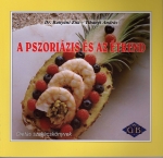 Könyv: A pszoriázis és az étrend ( Dr. Battyáni Zita, Tihanyi András ) - White Golden Book kiadó - orvosi könyv, szakkönyv, könyvkiadás